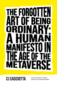 Cover image: The Forgotten Art of Being Ordinary 9781637743171