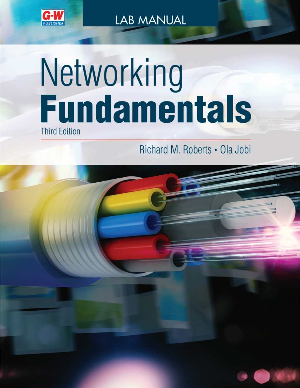 Networking Fundamentals: Lab Manual 3rd Edition