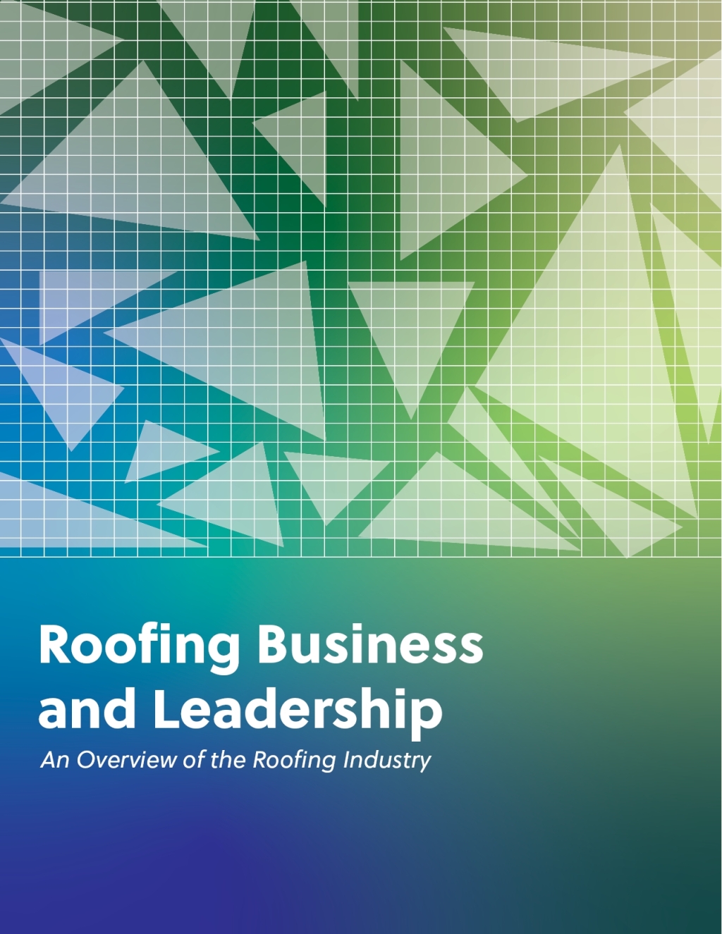 Roofing Business and Leadership