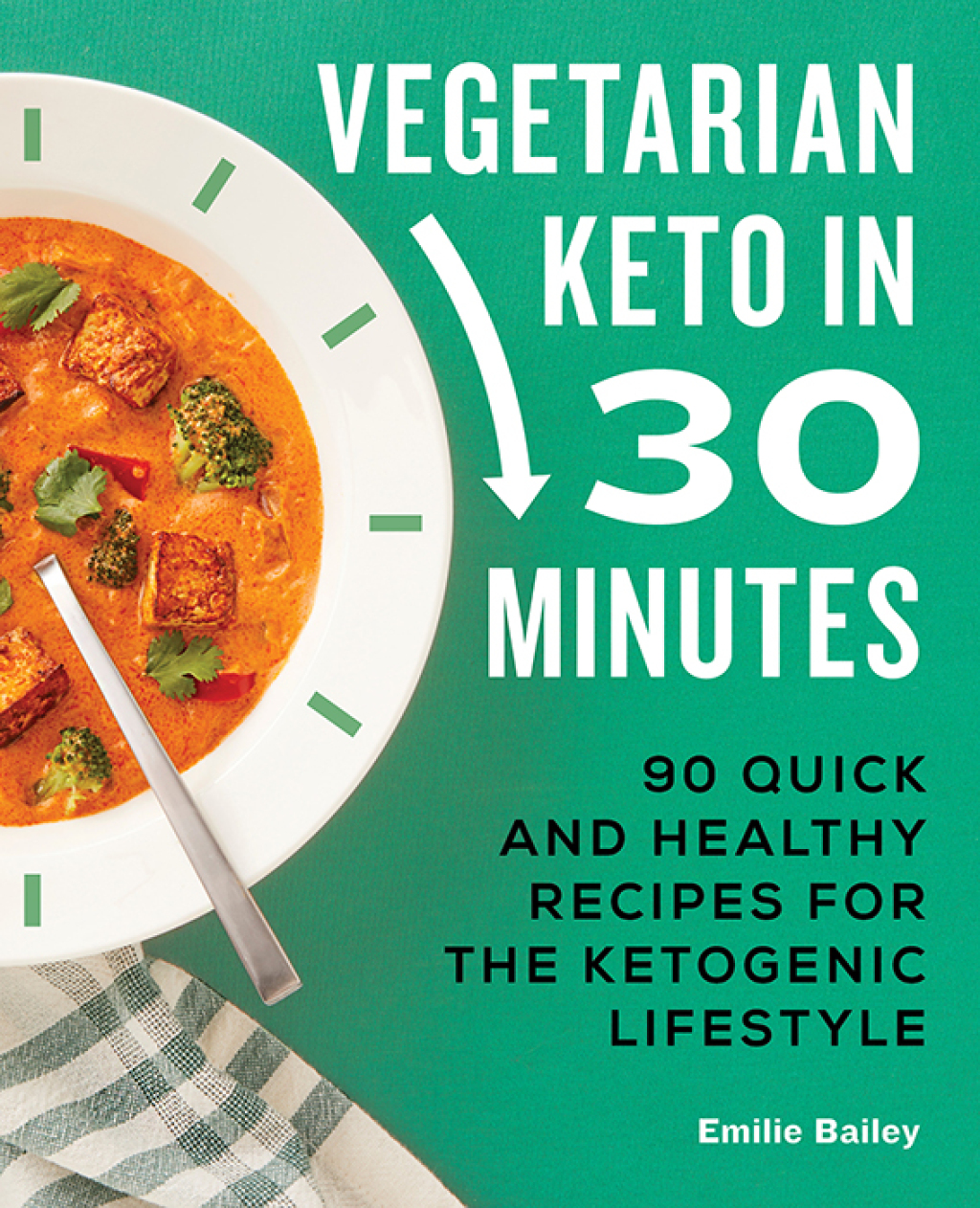 Vegetarian Keto in 30 Minutes eBook Rental