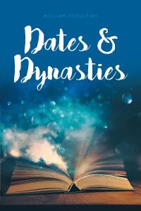 Imagen de portada: Dates and Dynasties 9781638140238