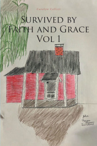 Cover image: Survived by Faith and Grace: Vol 1 9781638140450