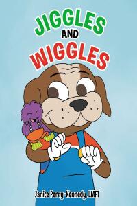 صورة الغلاف: Jiggles and Wiggles 9781638141495