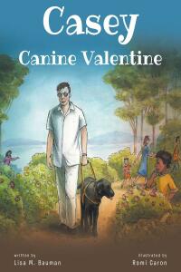Cover image: Casey Canine Valentine 9781638144755