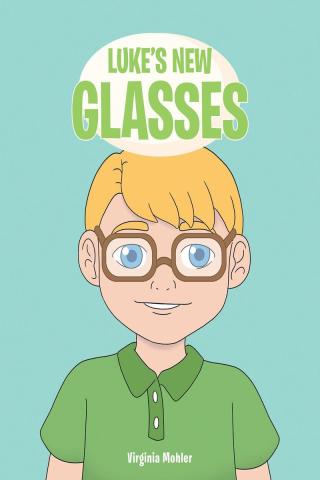 Cover image: Luke's New Glasses 9781638145318