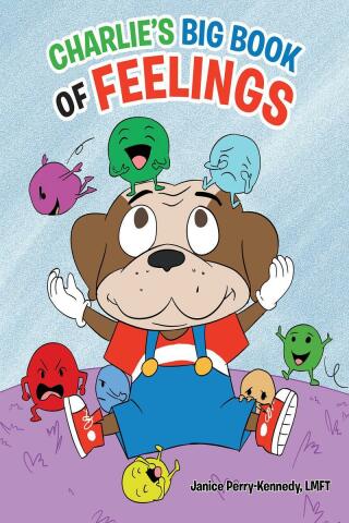 Cover image: Charlie's Big Book of Feelings 9781638148210