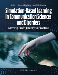 Cover image: Simulation-Based Learning in Communication Sciences and Disorders 9781638220008