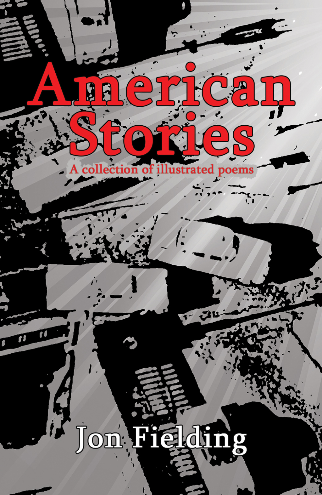 American Stories A collection of illustrated poems