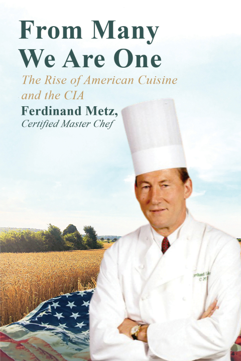 From Many We Are One: The Rise of American Cuisine and the CIA - FULL INSTANT DOWNLOAD | PDF DOCX EPUB