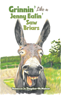 Cover image: Grinnin’ Like a Jenny Eatin’ Saw Briars 9781638292500