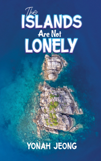 Cover image: The Islands Are Not Lonely 9781638294825