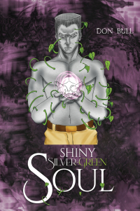 Cover image: Shiny Silver-Green Soul 9781638295419