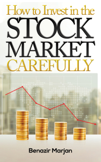 Imagen de portada: How to Invest in the Stock Market Carefully 9781638297505