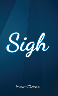 Imagen de portada: Sigh 9781638297734