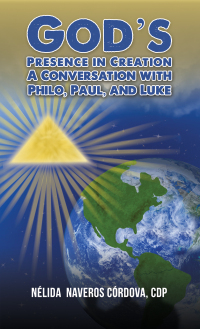Imagen de portada: God's Presence in Creation: A Conversation with Philo, Paul, and Luke 9781638299134