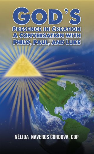Cover image: God's Presence in Creation: A Conversation with Philo, Paul, and Luke 9781638299127