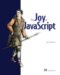 Cover image: The Joy of JavaScript 9781617295867