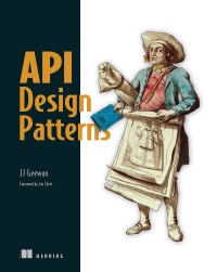 Cover image: API Design Patterns 9781617295850