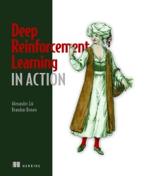 Cover image: Deep Reinforcement Learning in Action 9781617295430