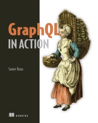 Cover image: GraphQL in Action 9781617295683