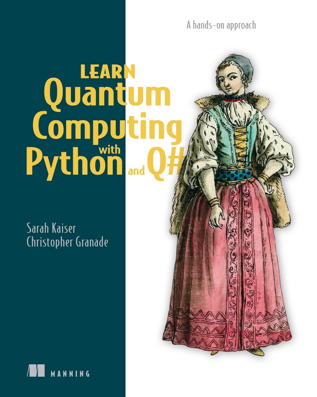 Learn Quantum Computing with Python and Q# A hands-on approach