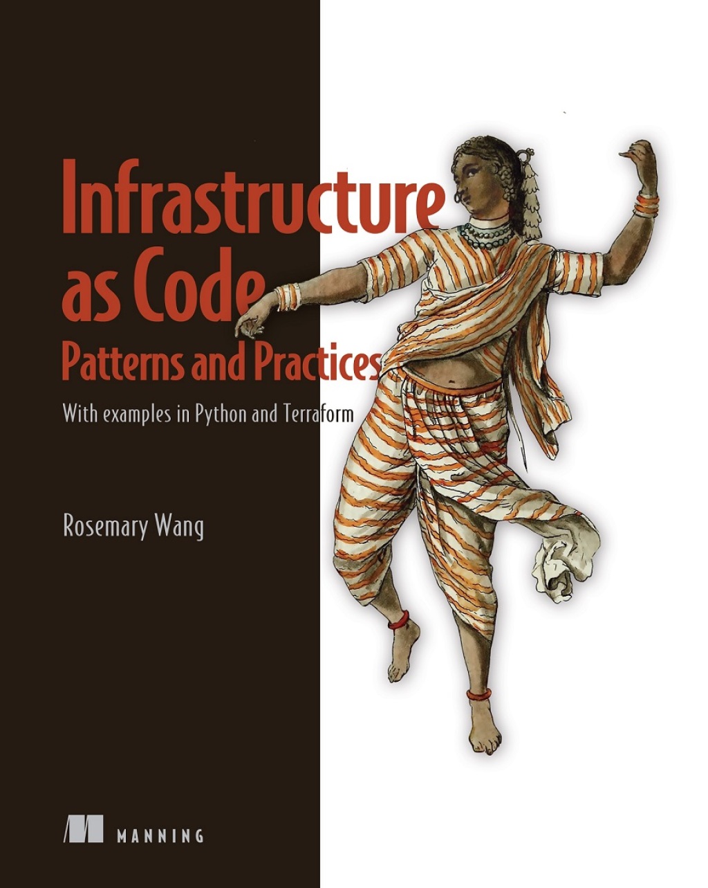 Infrastructure as Code, Patterns and Practices With examples in Python and Terraform