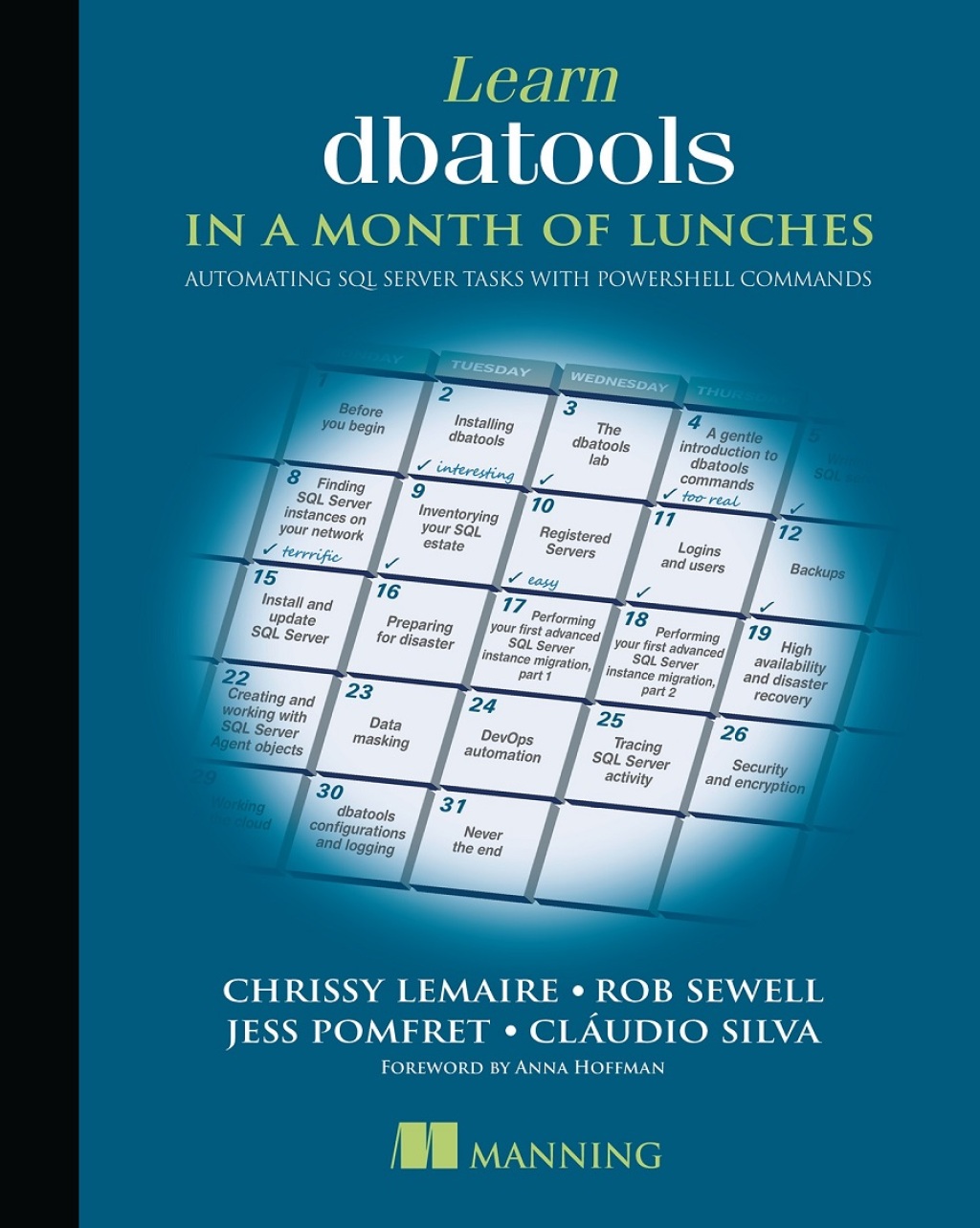 Learn dbatools in a Month of Lunches Automating SQL server tasks with PowerShell commands