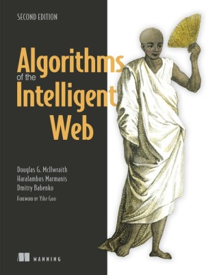 Cover image: Algorithms of the Intelligent Web 9781617292583