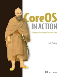Cover image: CoreOS in Action 9781617293740