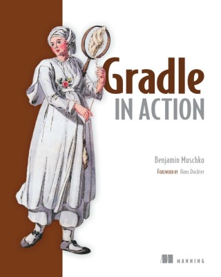 Cover image: Gradle in Action 9781617291302