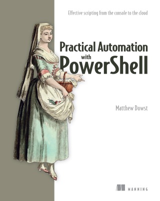 Cover image: Practical Automation with PowerShell 9781617299551