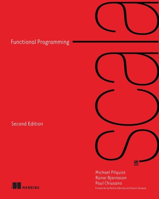 Cover image: Functional Programming in Scala, Second Edition 9781617299582