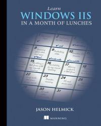 Cover image: Learn Windows IIS in a Month of Lunches 9781617290978