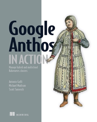 Cover image: Google Anthos in Action 9781633439573