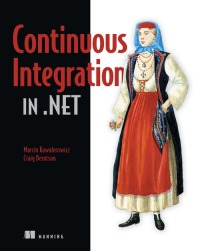 Cover image: Continuous Integration in .NET 9781935182559