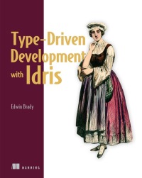 Cover image: Type-Driven Development with Idris 9781617293023