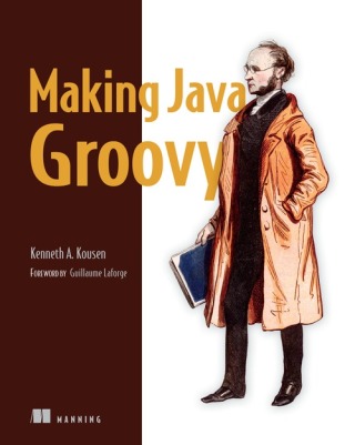 Cover image: Making Java Groovy 9781935182948
