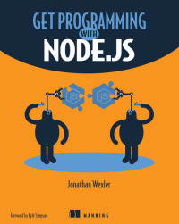 Cover image: Get Programming with Node.js 9781617294747