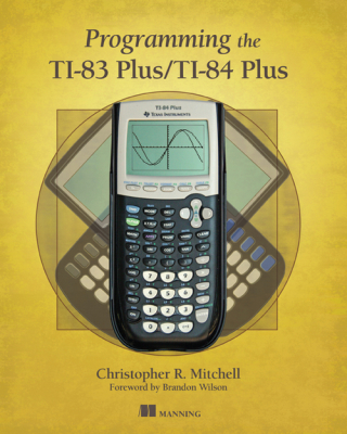 Cover image: Programming the TI-83 Plus/TI-84 Plus 9781617290770