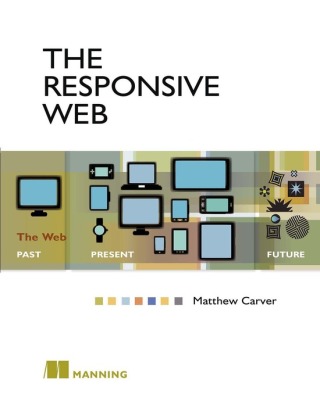 Cover image: The Responsive Web 9781617291241