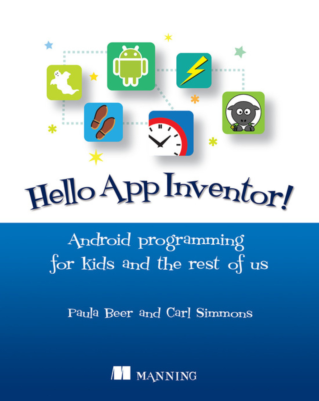 Hello App Inventor! Android programming for kids and the rest of us