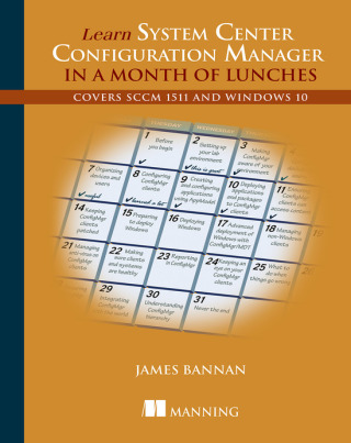 Cover image: Learn System Center Configuration Manager in a Month of Lunches 9781617291685
