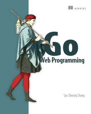Cover image: Go Web Programming 9781617292569