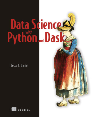 Cover image: Data Science with Python and Dask 9781617295607