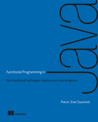 Cover image: Functional Programming in Java 9781617292736
