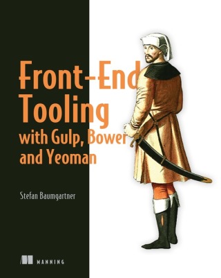 Cover image: Front-End Tooling with Gulp, Bower, and Yeoman 9781617292743