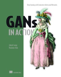 Cover image: GANs in Action 9781617295560