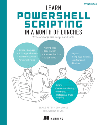 Cover image: Learn PowerShell Scripting in a Month of Lunches, Second Edition 9781633438989