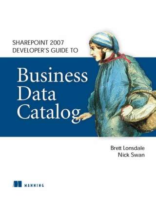 Cover image: SharePoint 2007 Developer's Guide to Business Data Catalog 9781933988818