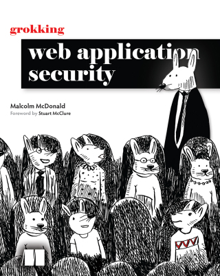 Cover image: Grokking Web Application Security 9781633438262
